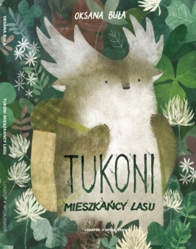 Tukoni mieszkańcy lasu, Oksana Buła