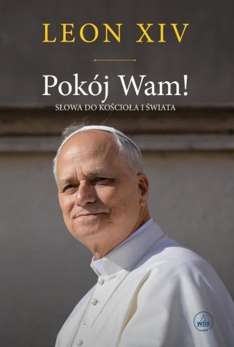 Pokój Wam! Słowa do Kościoła i świata BR, Leon XIV