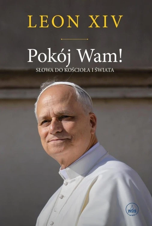 Pokój Wam! Słowa do Kościoła i świata BR, Leon XIV