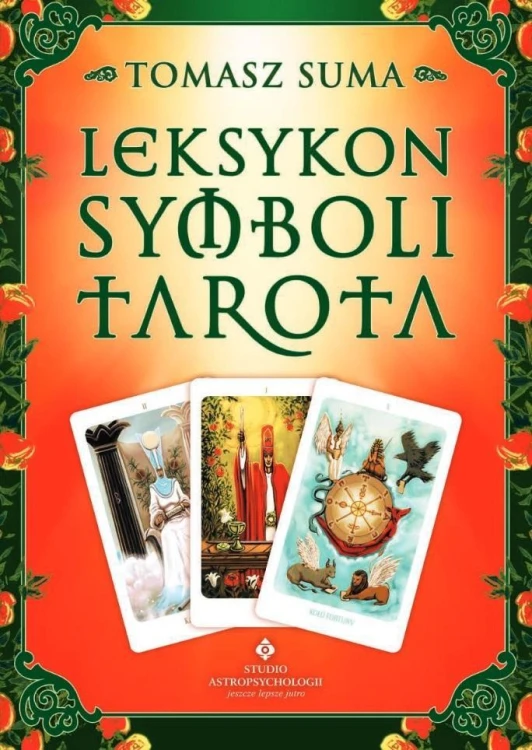 Leksykon symboli Tarota, Tomasz Suma