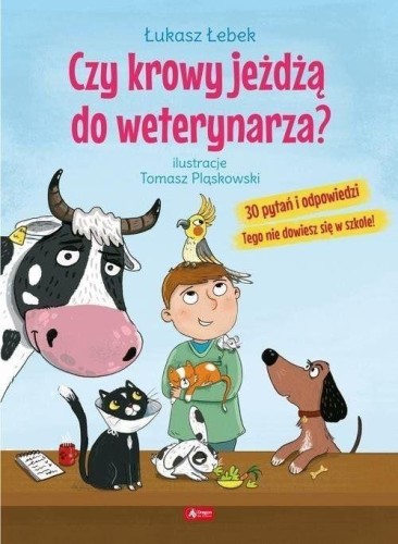 Czy krowy jeżdżą do weterynarza?, Łebek Łukasz
