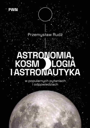 Astronomia, kosmologia i astronautyka...