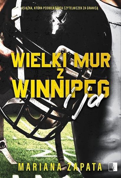 Wielki Mur z Winnipeg i ja, Mariana Zapata