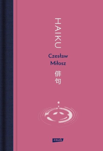 Haiku, Czesław Miłosz