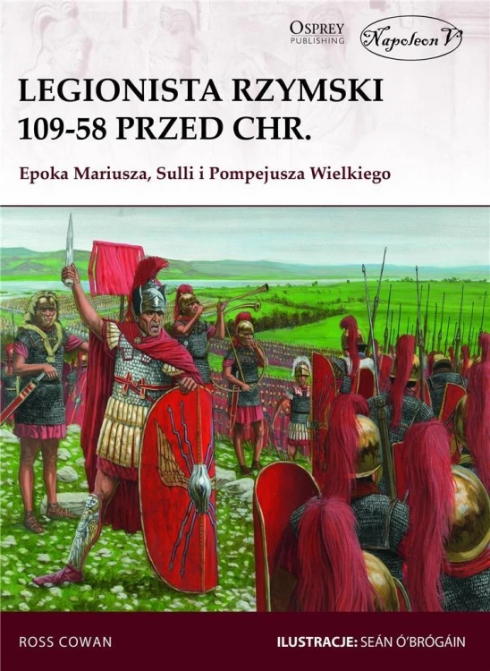 Legionista rzymski 109-58 przed Chr., Ross Cowan