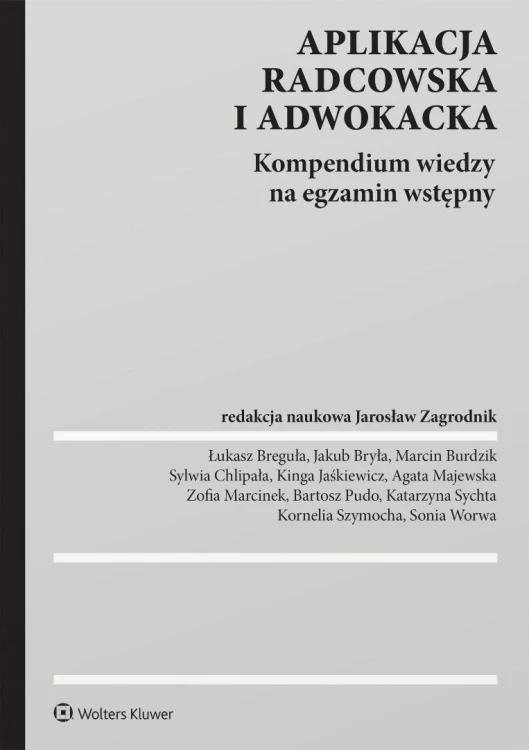 Aplikacja radcowska i adwokacka. Kompendium wiedzy