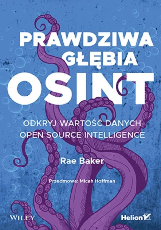 Prawdziwa głębia OSINT, Rae L. Baker