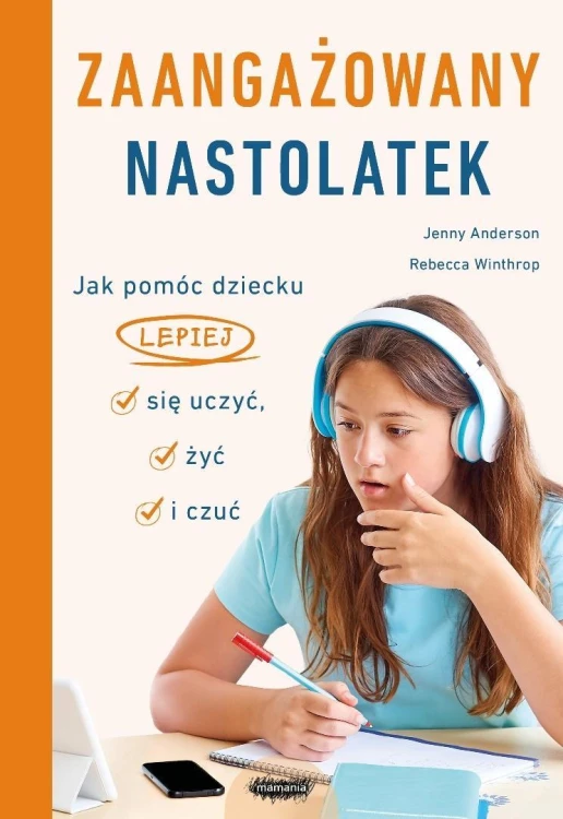 Zaangażowany nastolatek. Jak pomóc dziecku...