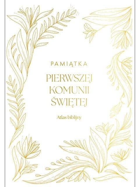 Atlas biblijny. Pamiątka I Komuni Św.