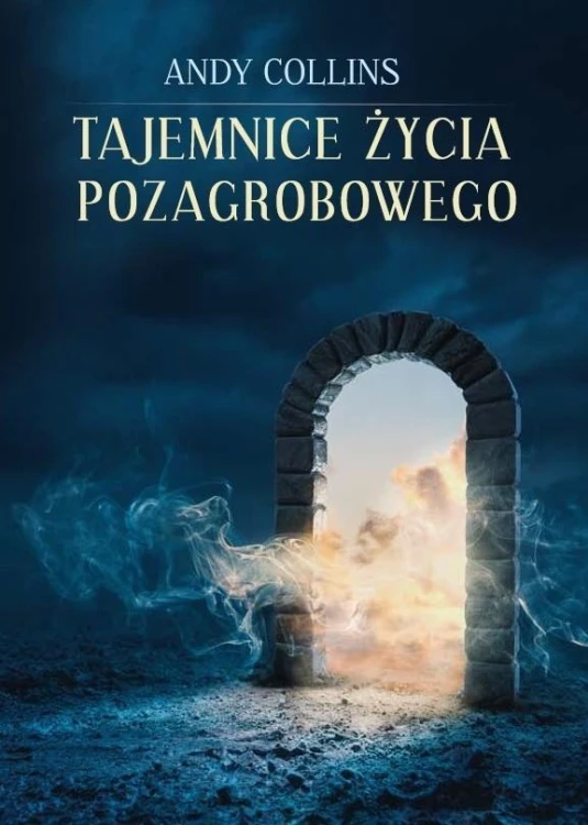 Tajemnice życia pozagrobowego w.2022, Andy Collins