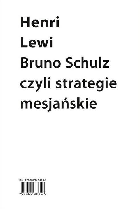 Bruno Schulz czyli strategie mesjańskie