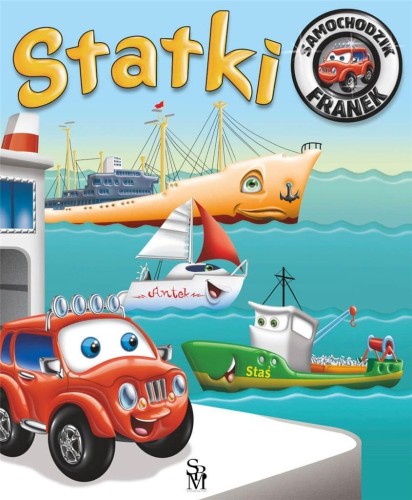 Samochodzik Franek. Statki w.2022, Elżbieta Wójcik