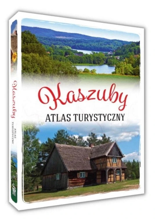 Kaszuby. Atlas turystyczny, Arkadiusz Zygmunt