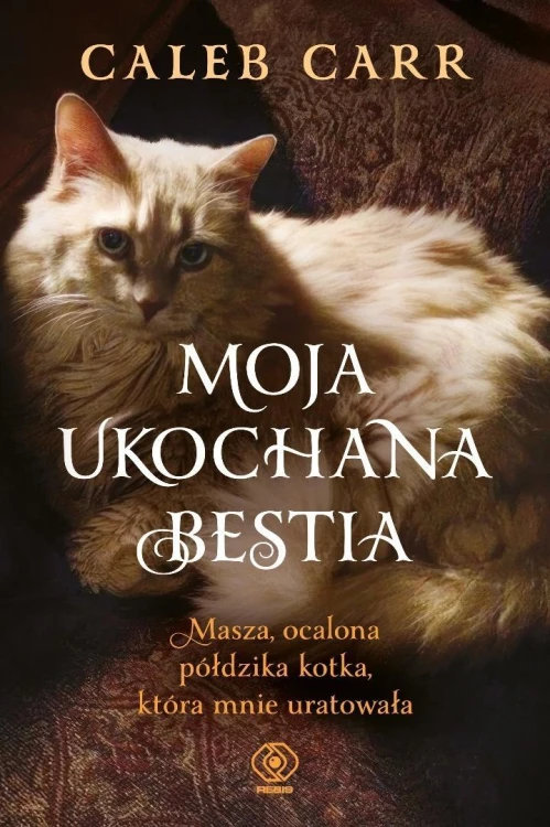 Moja ukochana bestia. Masza, ocalona półdzika...