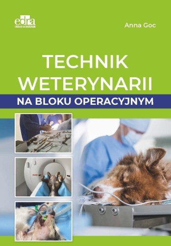 Technik weterynarii na bloku operacyjnym, A. Goc