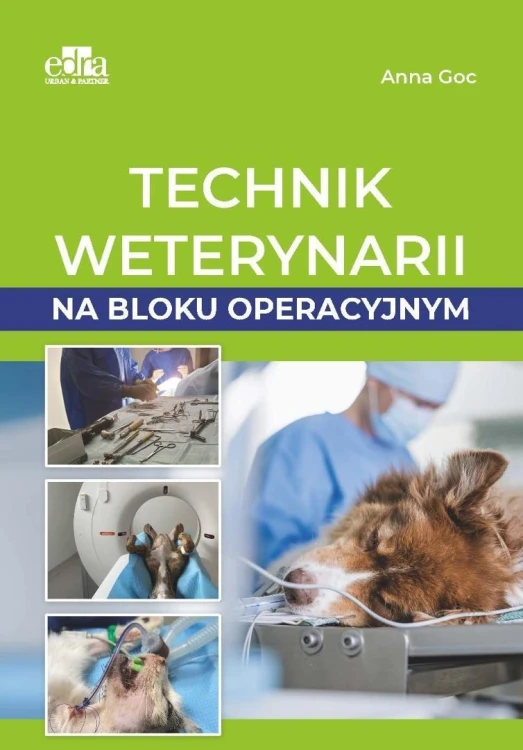 Technik weterynarii na bloku operacyjnym, A. Goc