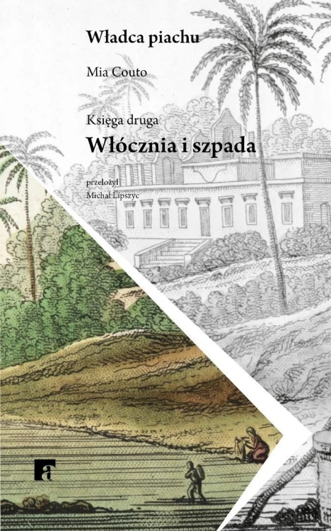 Władca piachu T.2 Włócznia i szpada, Mia Couto