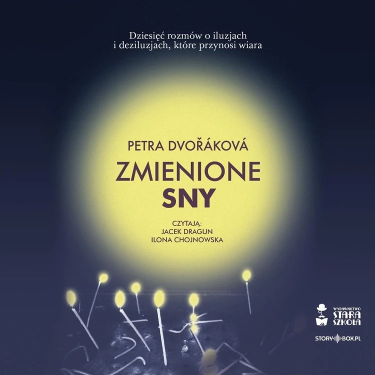 Zmienione sny audiobook, Petra Dvorakova
