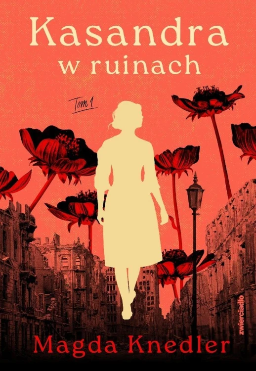 Kasandra w ruinach T.1, Magda Knedler