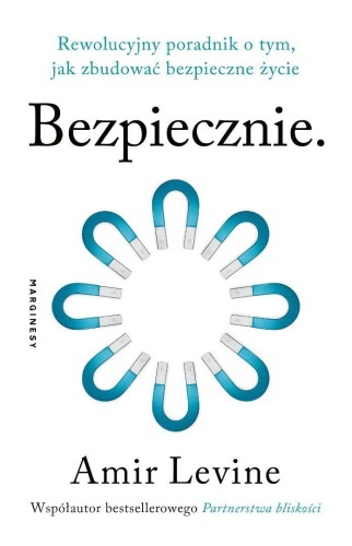 Bezpiecznie. Rewolucyjny poradnik o tym, jak...