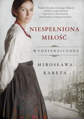 Niespełniona miłość, Mirosława Kareta