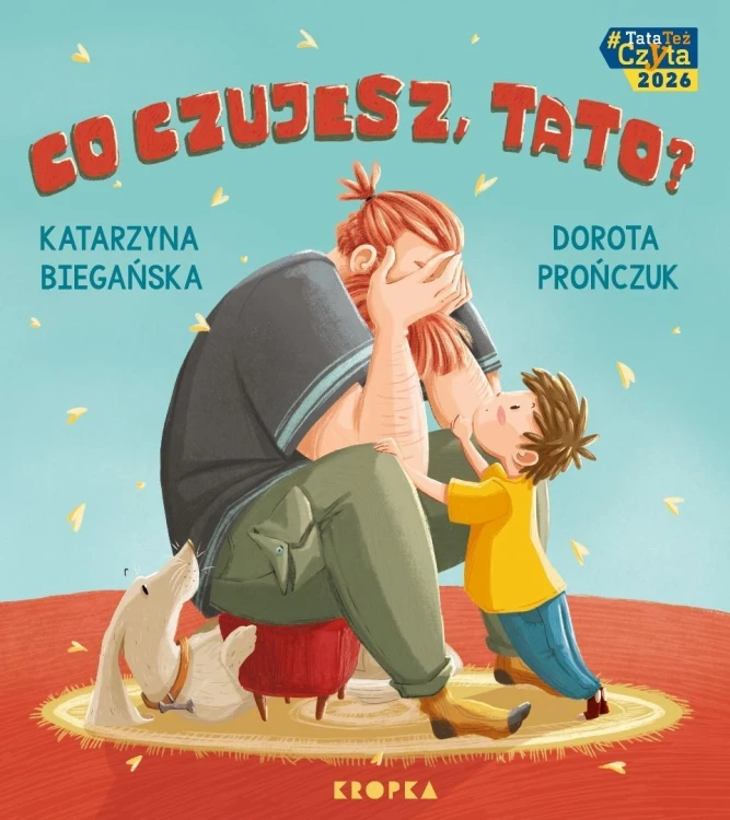 Co czujesz, tato?