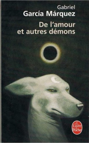 Amour et autres demons, Gabriel Garcia Marquez