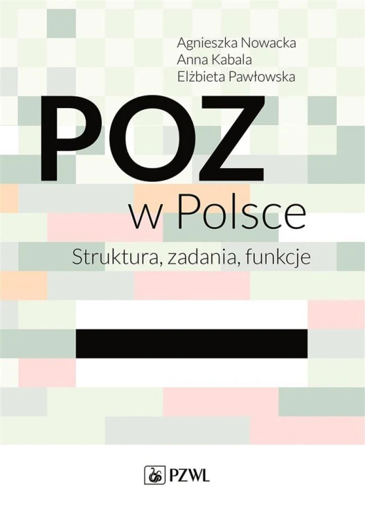 POZ w Polsce, Ewa Dmoch-Gajzlerska