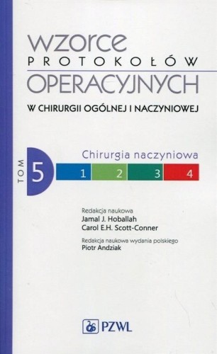 Wzorce protokołów operacyjnych w chirurgii.. T.5
