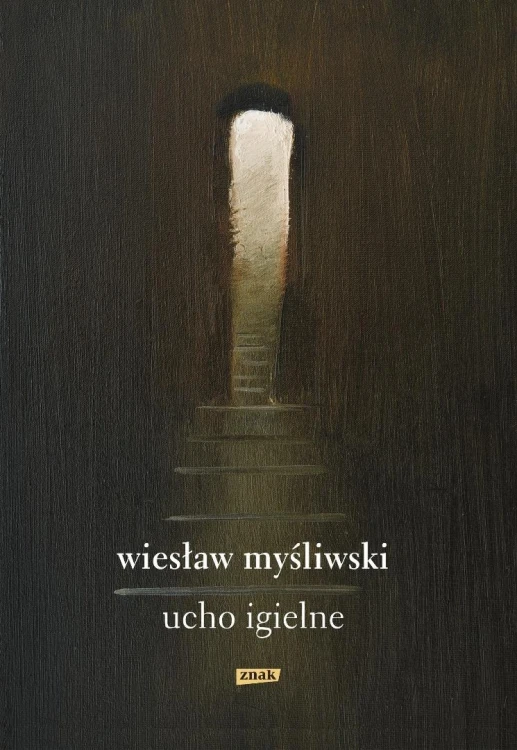 Ucho Igielne, Wiesław Myśliwski