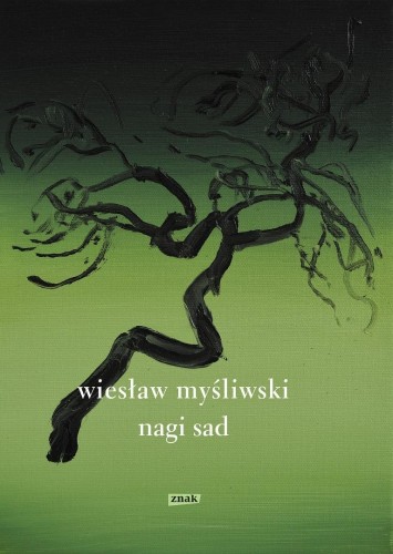 Nagi sad, Wiesław Myśliwski