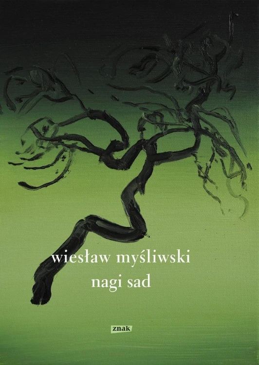 Nagi sad, Wiesław Myśliwski