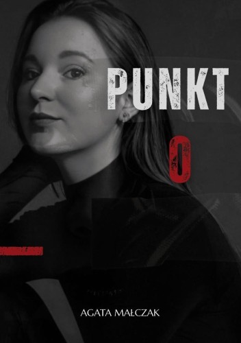 Punkt 0, Agata Małczak