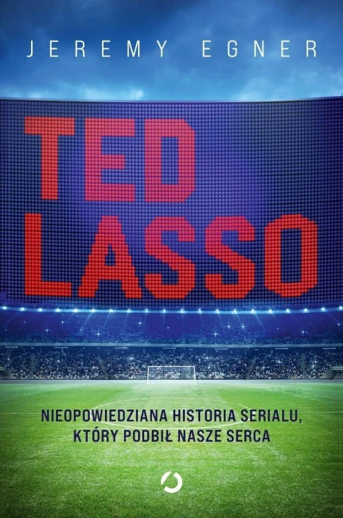 Ted Lasso. Nieopowiedziana historia serialu...
