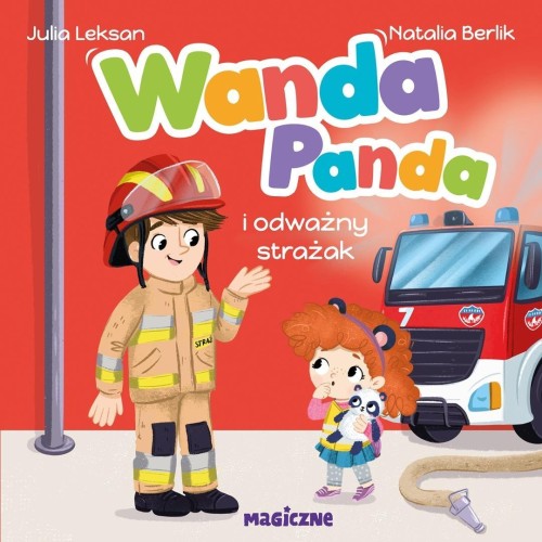 Wanda Panda i odważny strażak, Julia Leksan