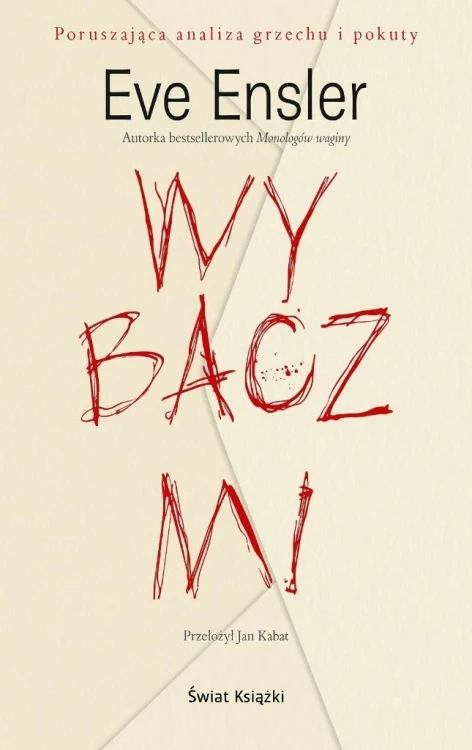 Wybacz mi, Eve Ensler
