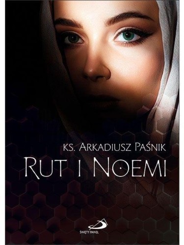 Rut i Noemi, Arkadiusz Paśnik