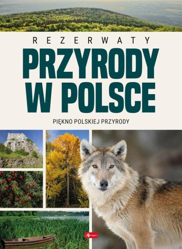 Rezerwaty przyrody w Polsce, praca zbiorowa