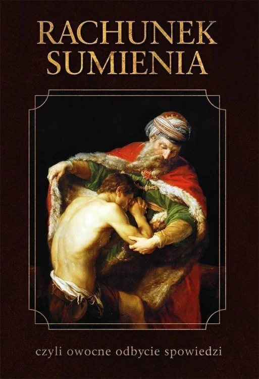 Rachunek sumienia czyli owocne odbycie spowiedzi