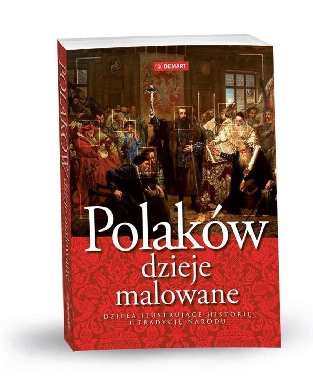 Polaków Dzieje Malowane, praca zbiorowa