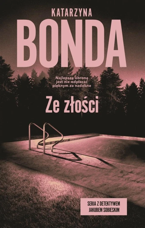 Ze złości, Katarzyna Bonda