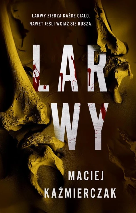Larwy, Maciej Kaźmierczak
