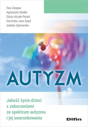 Autyzm. Jakość życia dzieci z zaburzeniami...