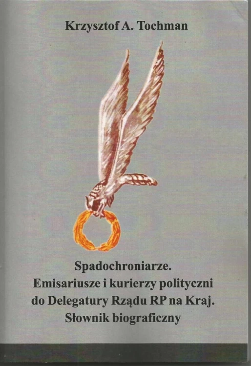 Spadochroniarze. Emisariusze i kurierzy..