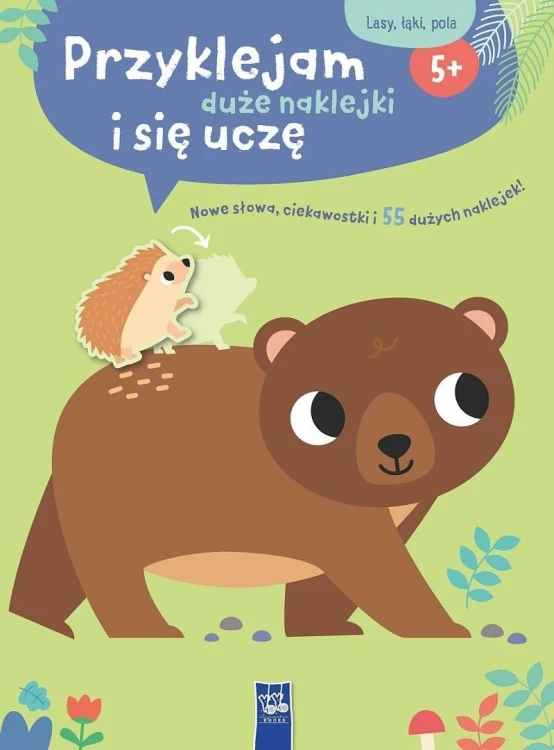 Przyklejam duże naklejki i się uczę Lasy łaki pola