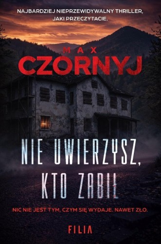 Nie uwierzysz kto zabił, Max Czornyj