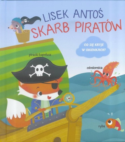 Lisek Antoś. Skarb Piratów, praca zbiorowa
