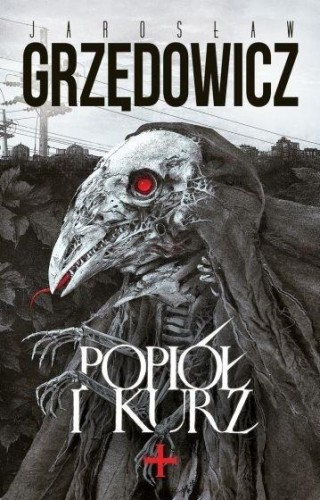 Popiół i kurz, Jarosław Grzędowicz