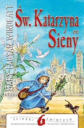 Św. Katarzyna ze Sieny, Mary Fabyan Windeatt