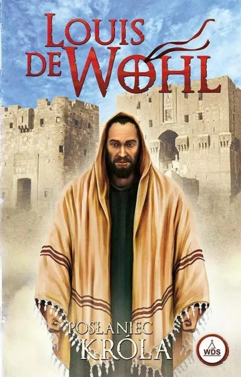 Posłaniec Króla, Louis de Wohl